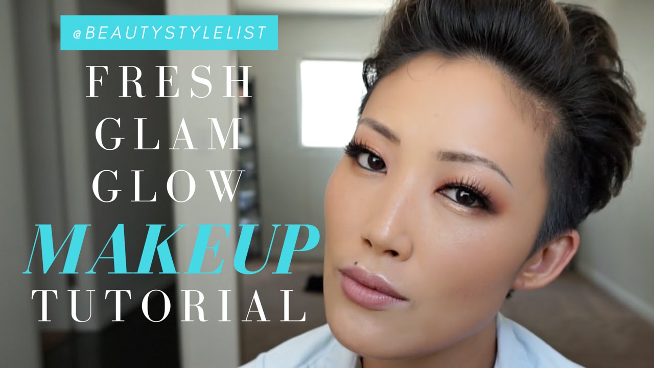 Fresh Glow Glam | Makeup Tutorial