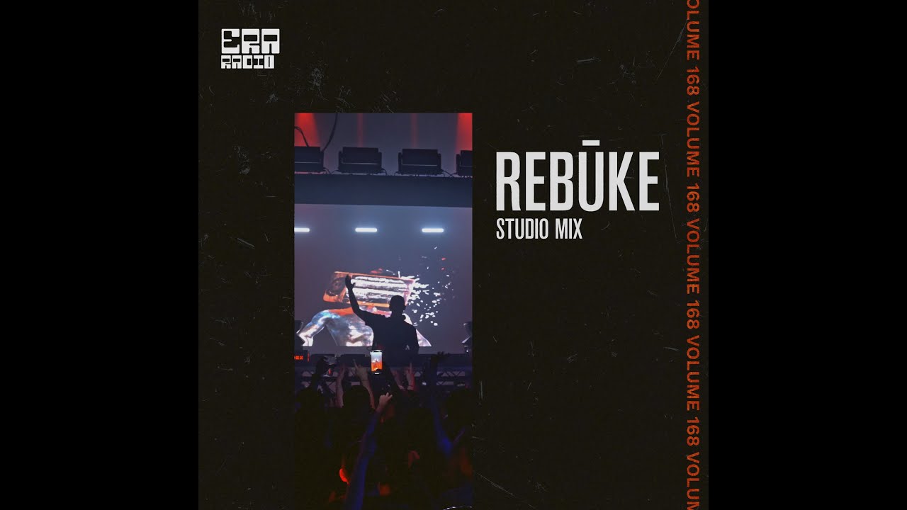 ERA168: Rebūke Studio Mix