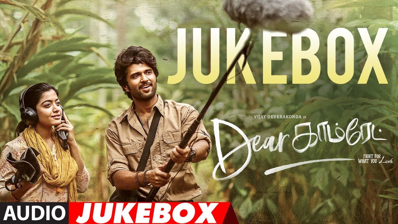 Dear Comrade Tamil Audio Jukebox - Vijay Devarakonda, Rashmika | Justin Prabhakaran