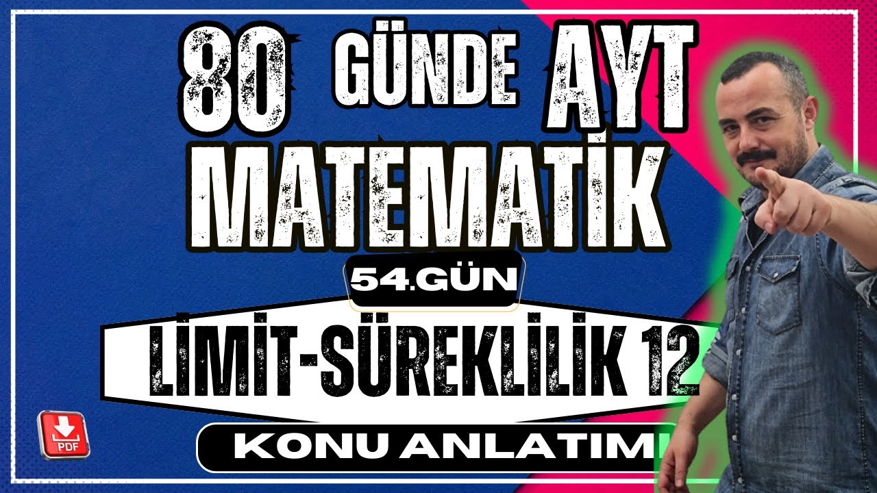 🟥 Limit-Süreklilik 12 ✅  Limit Özellikleri | 80 Günde AYT Matematik | AYT Matematik Kampı