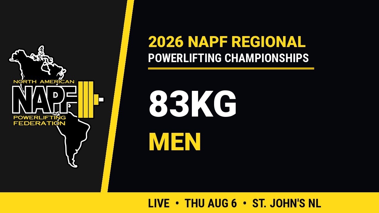 83kg Men - 2026 NAPF Powerlifting Regional Championships