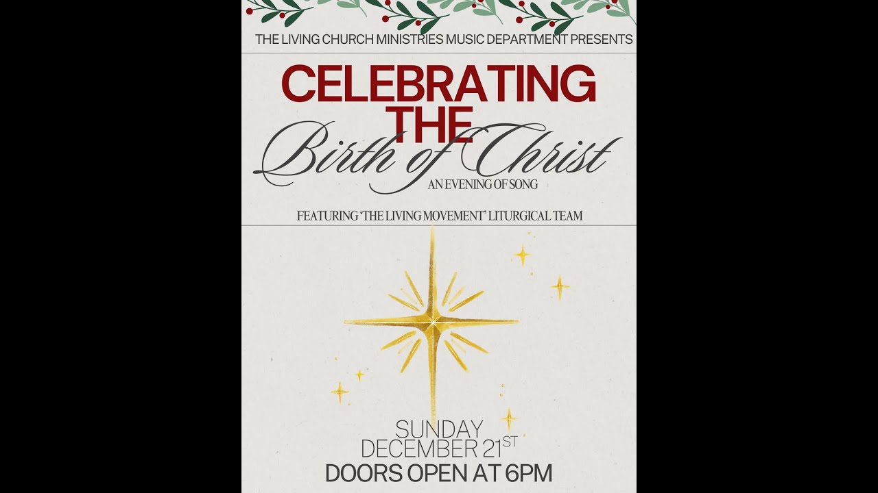 Celebrating the Birth of Christ, An Evening of Song - December 21, 2025