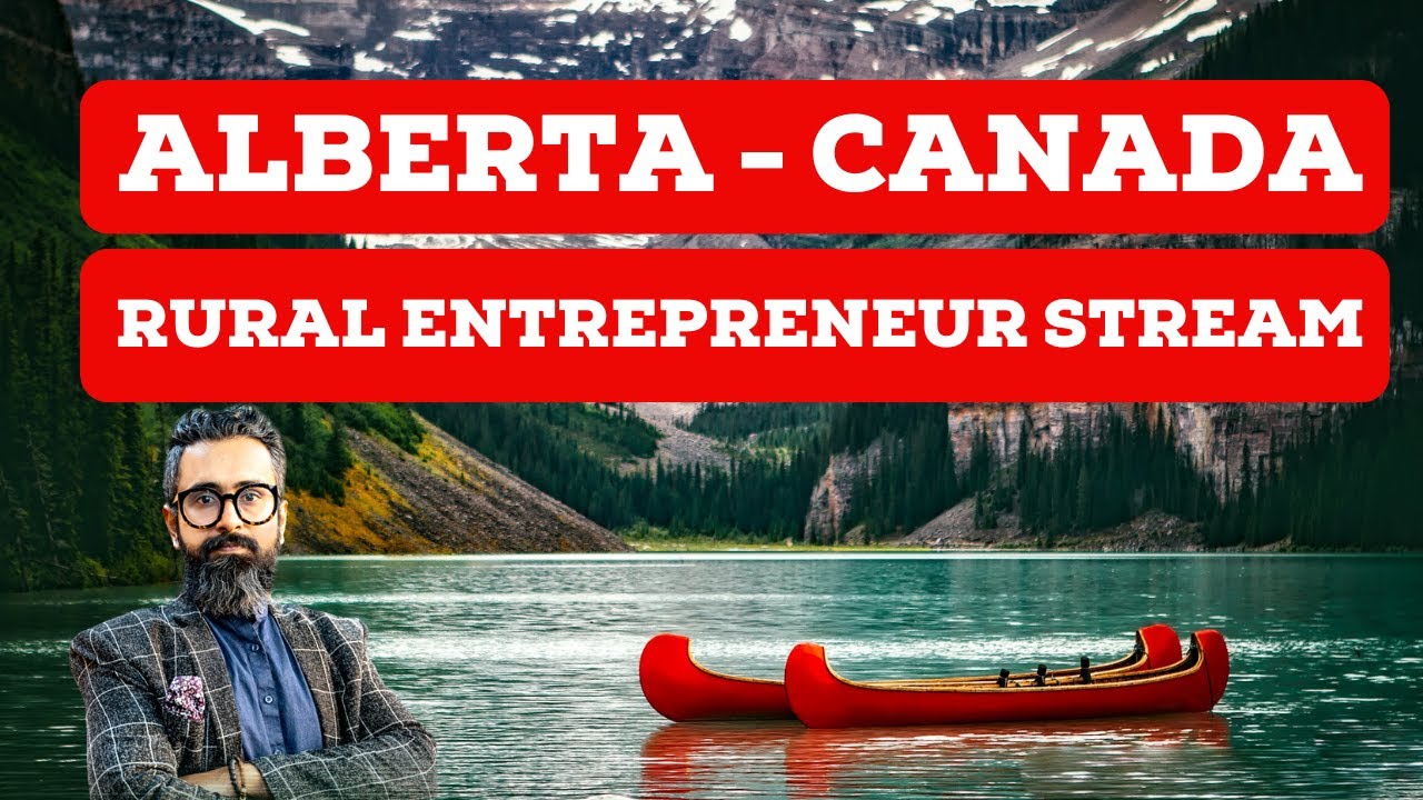 🇨🇦 Alberta Rural Entrepreneur Stream | Canada Investment Immigration