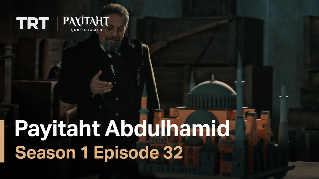 Abd&uuml;lhamid - Episode 32