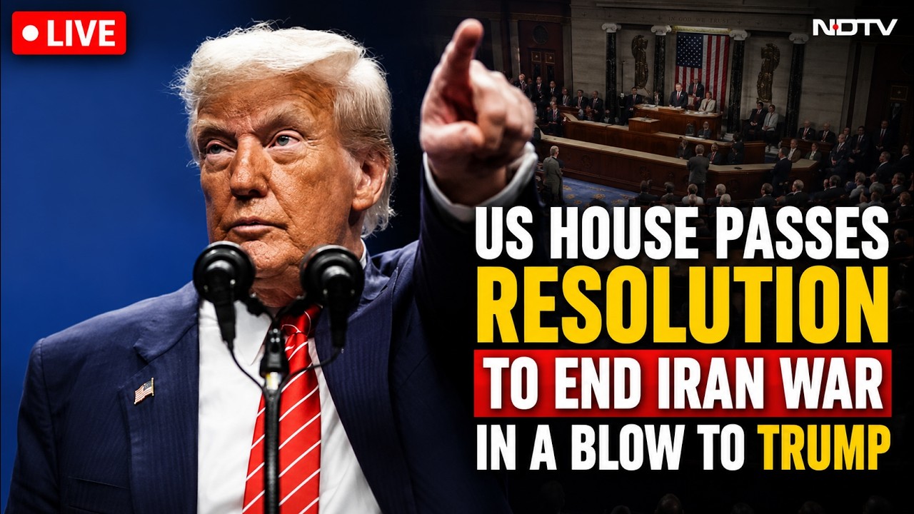 US Iran War Latest LIVE | Iran Israel US War Update | US House Passes Resolution To End Iran War