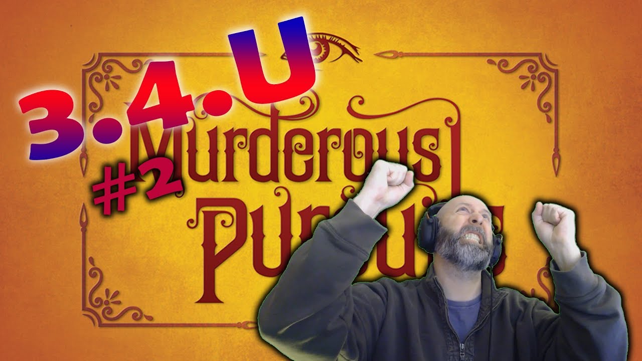 Murderous Pursuits | 3.4.U | Sefian Plays