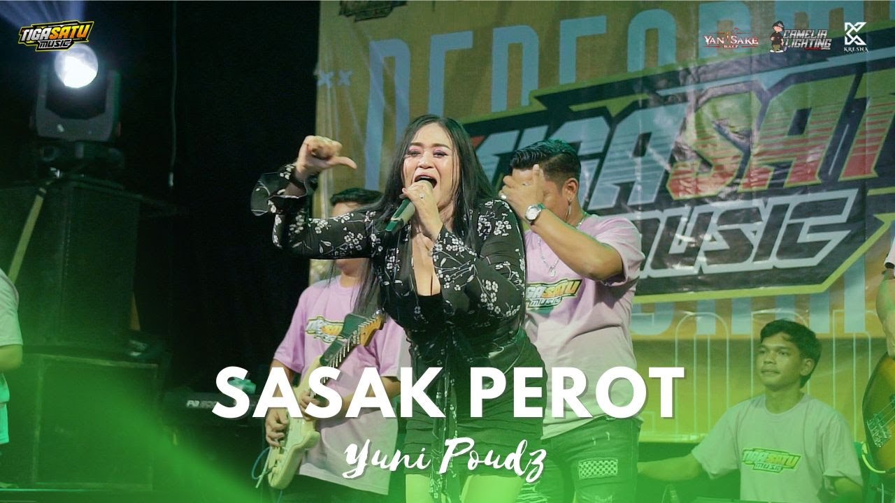 SASAK PEROT -  YUNI POUDZ || TIGA SATU MUSIC LIVE JAJANG SURAT