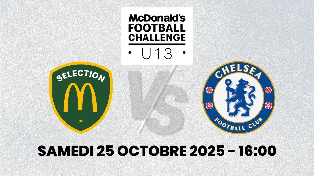 U13 SELECTION McDO – CHELSEA (samedi 16h00)