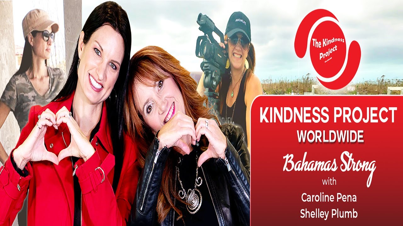 The Kindness Project Worldwide - Bahamas Strong