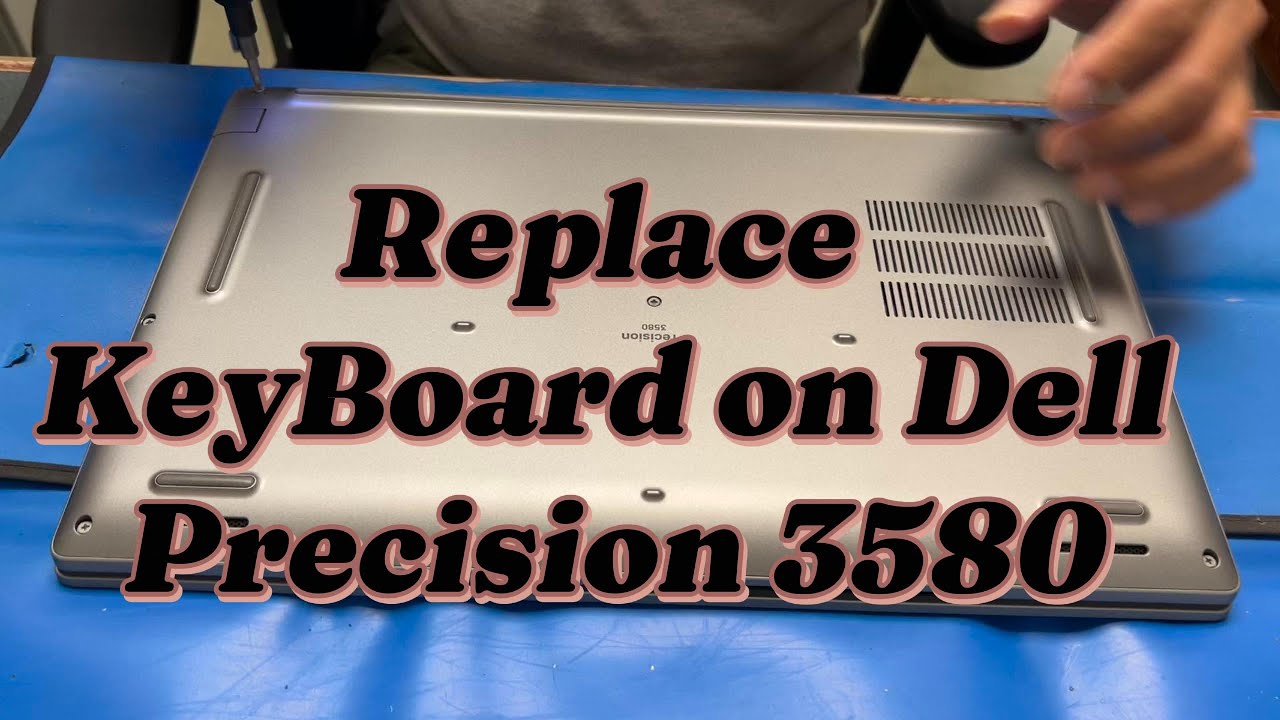 Replace KeyBoard on Dell Precision Keyboard 3580 LapTop