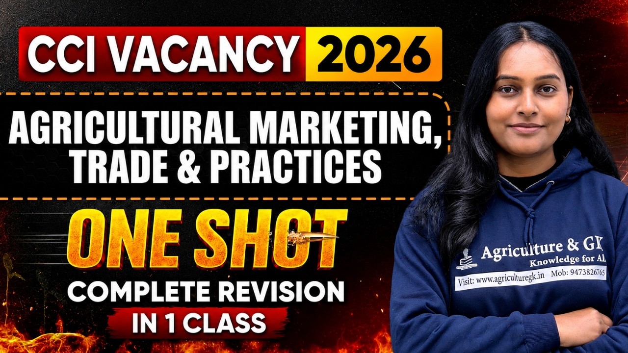 CCI Vacancy 2026 | Agricultural Marketing, Trade & Practices One Shot Complete Revision in One Class