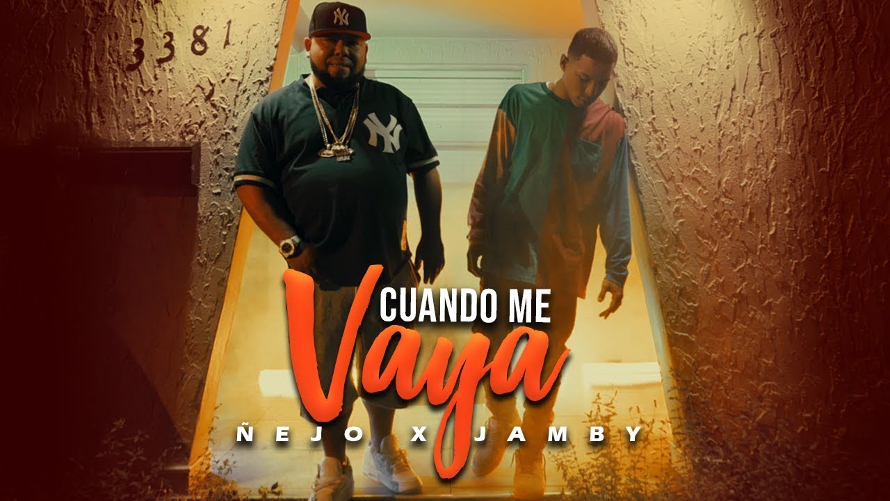Ñejo, Jamby - Cuando me vaya [Official Video]