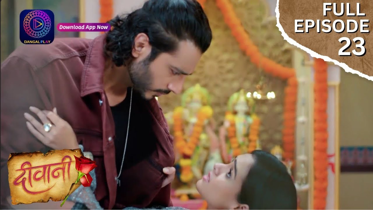 Deewani |  Full Episode 23 | Dangal TV
