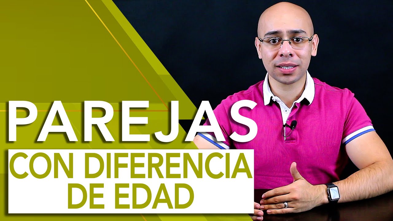 ¿FUNCIONAN LAS PAREJAS CON DIFERENCIA DE EDAD? | Tu Mejor Persona