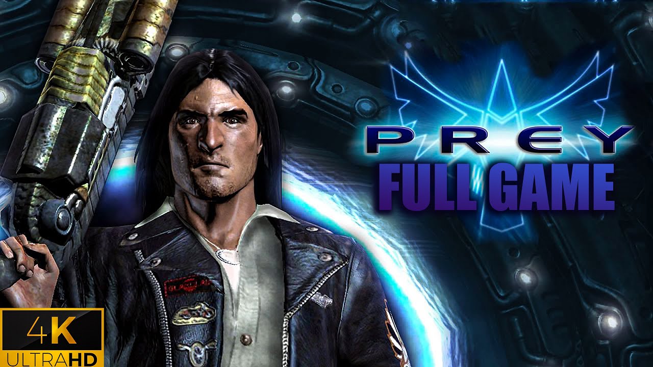 Prey 2006｜Full Game Playthrough｜4K