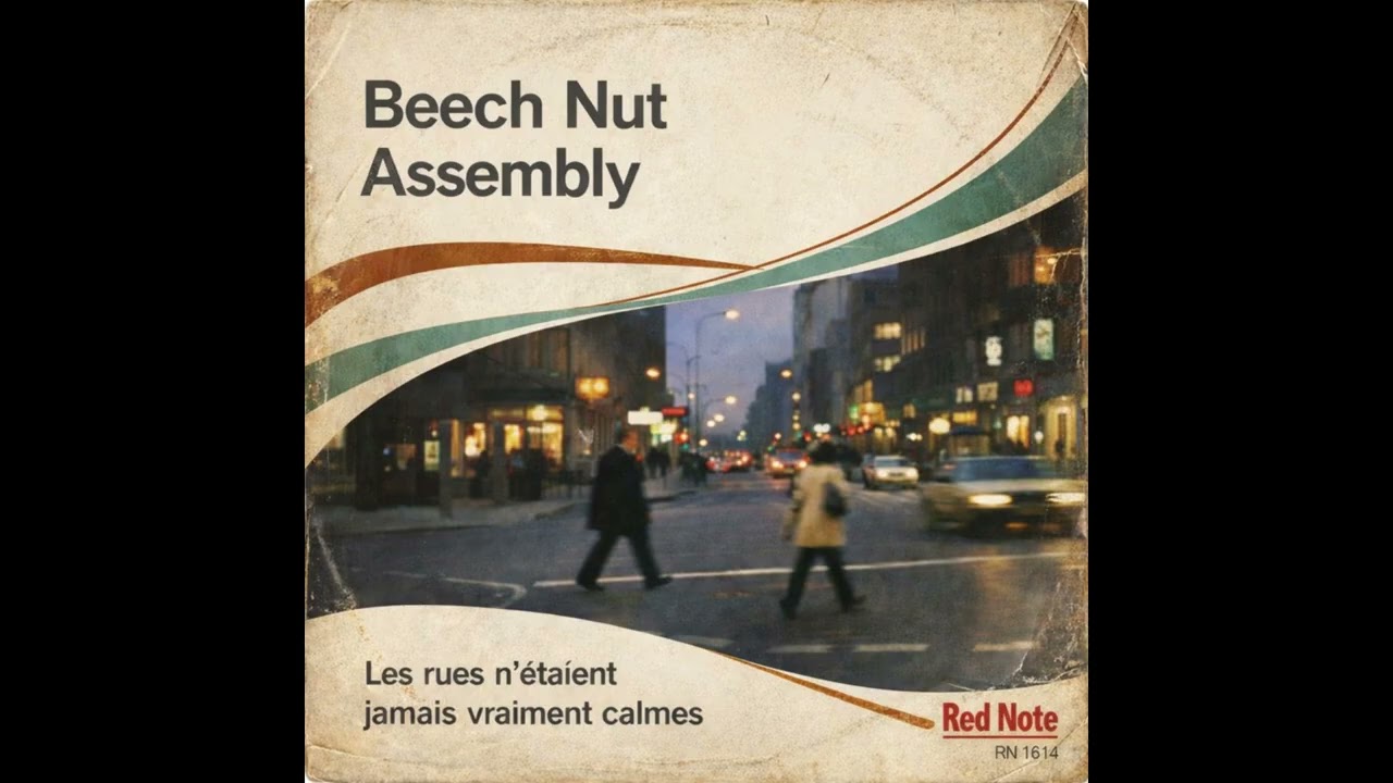 Beech Nut Assembly - Les rues n’étaient jamais vraiment calmes - Red Note Jazz