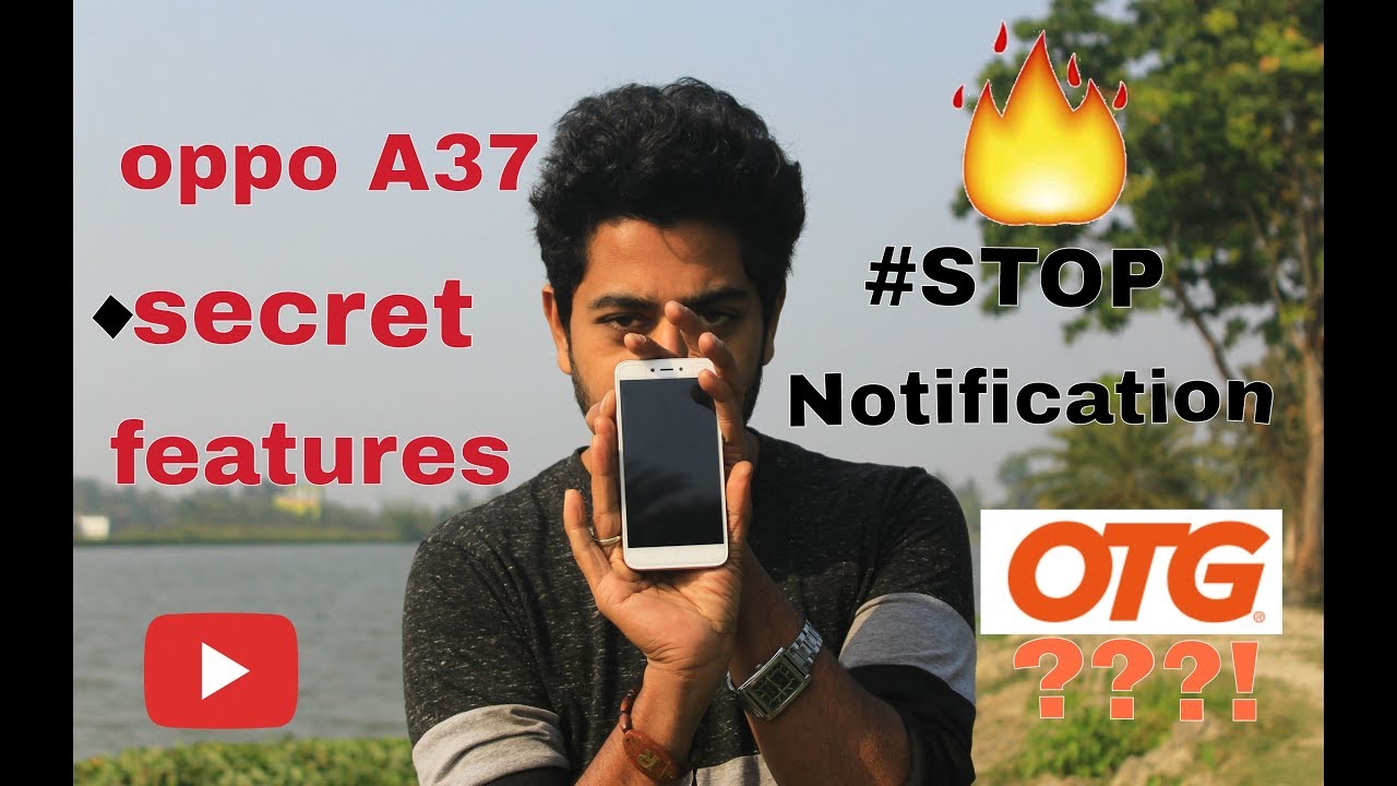 Oppo A37 mobile special features/Hidden details.