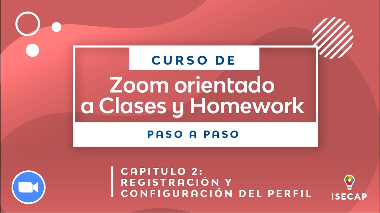 Curso de Curso de Zoom Orientado a Clases y HomeWork: Capitulo 02 &ndash; Registraci&oacute;n y Configuraci&oacute;n
