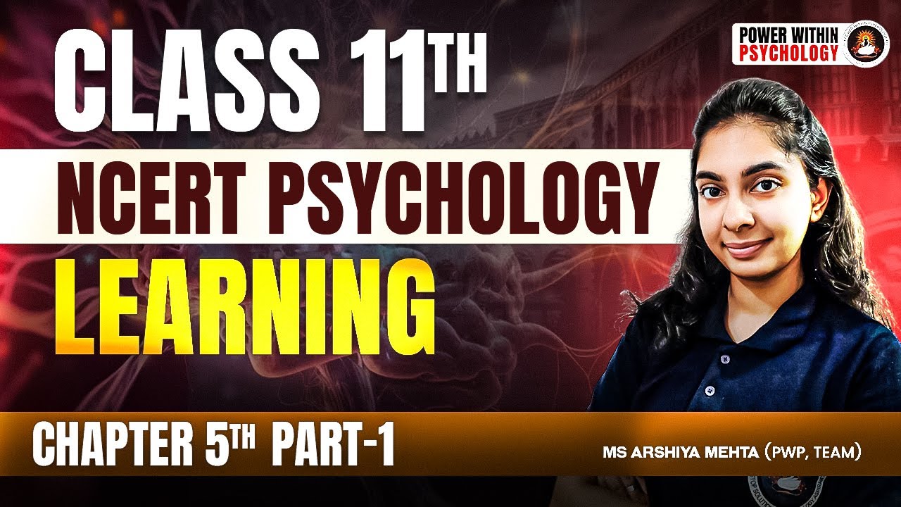 CUET PG Psychology Preparation | Class 11 NCERT Psychology Chapter 5 Learning Part 1