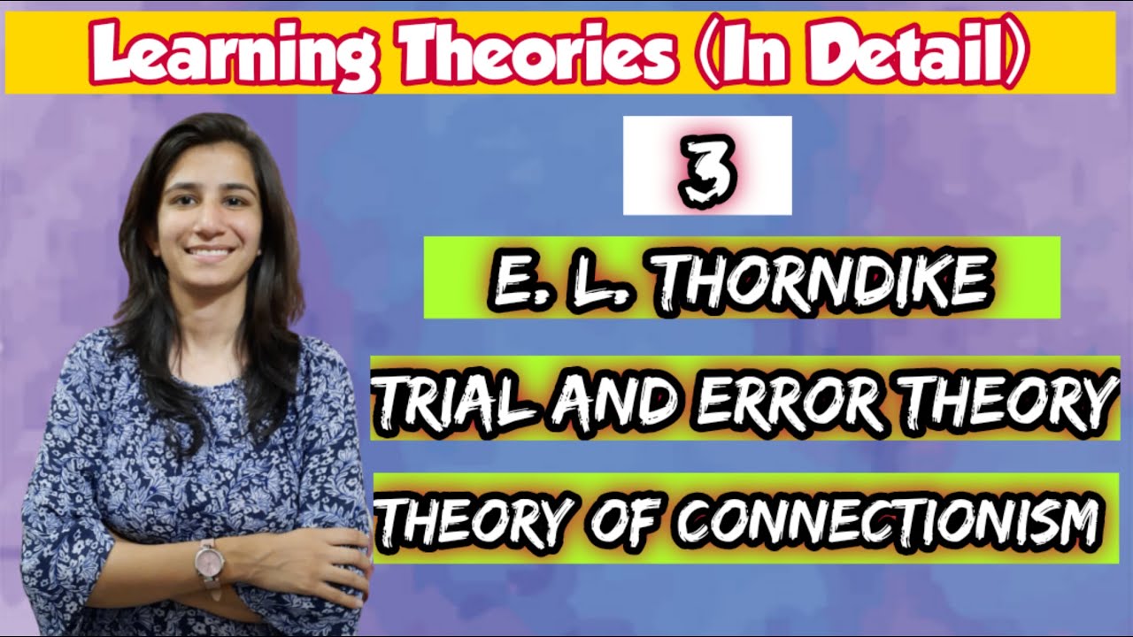 Thorndike Trial and Error Theory | Theory of Learning | Laws of Learning | Inculcate Learning