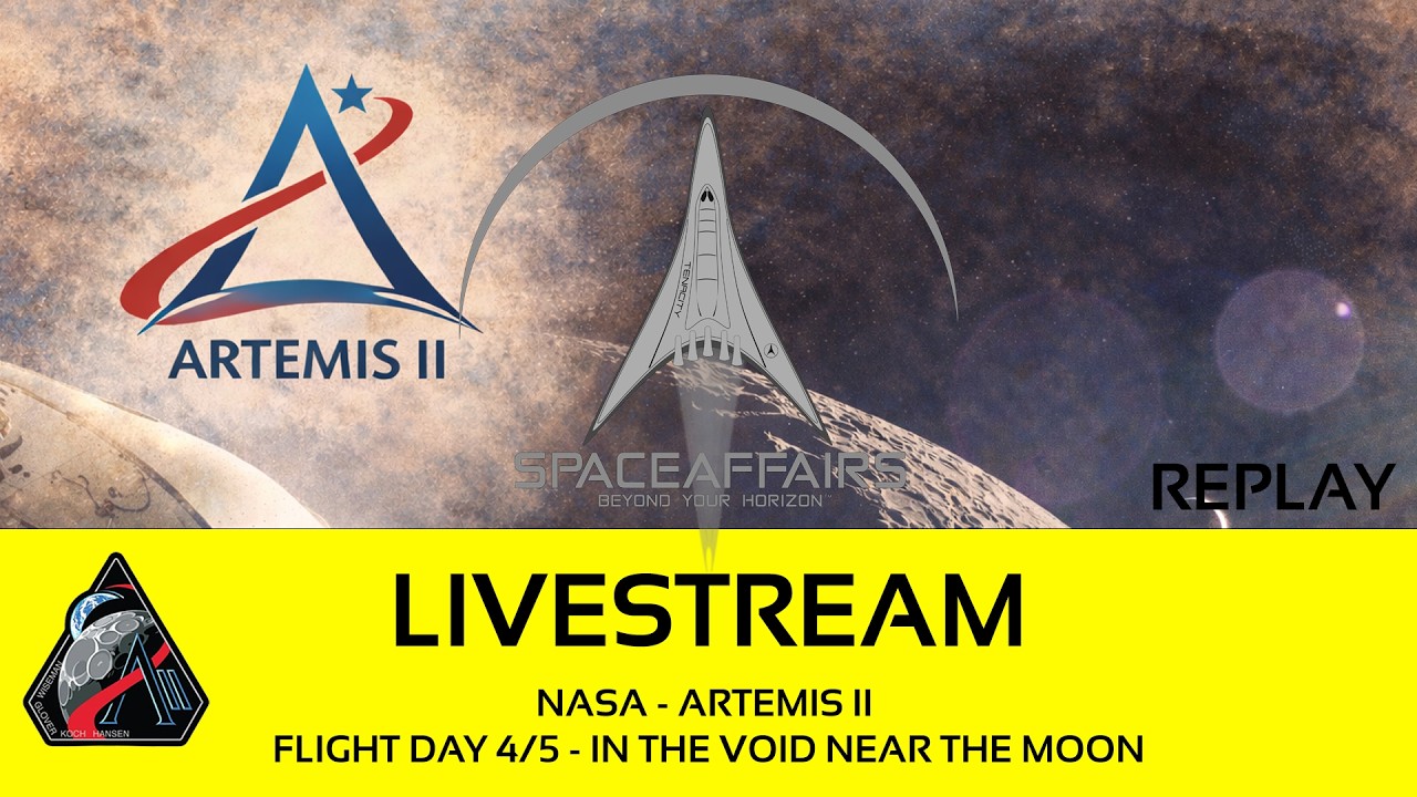 NASA - Artemis II - Live Views from Orion  - In the Void near the Moon - Space Affairs Live