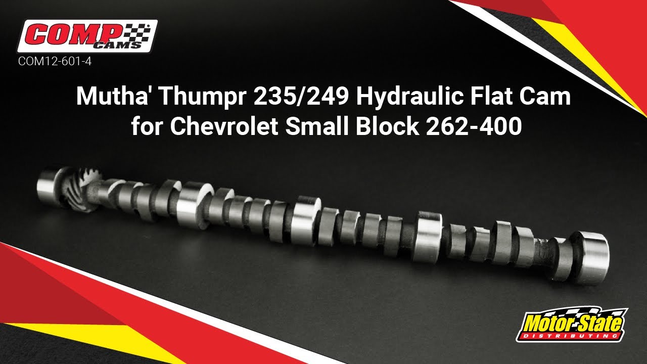 Comp Cams Mutha’ Thumpr 235/249 Hydraulic Flat Cam for Small Block Chevy 262-400 - HP Gains & More
