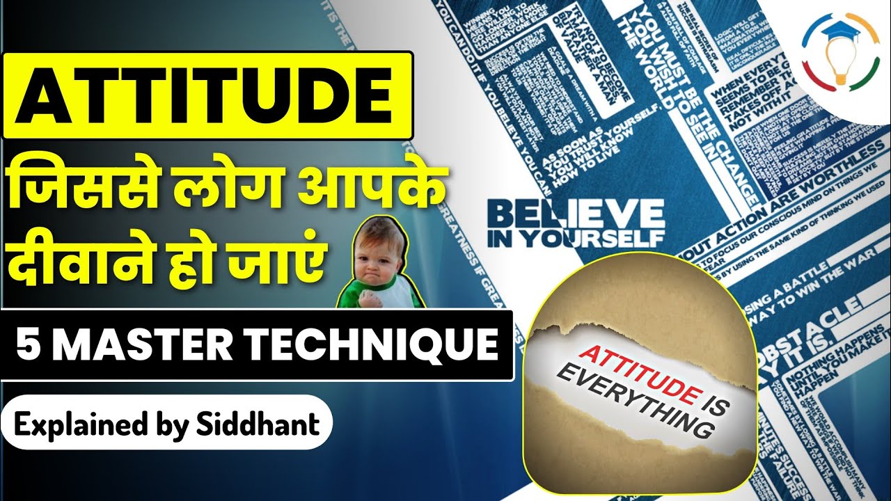 Change your attitude : How powerful people attracts anyone with their Attitude