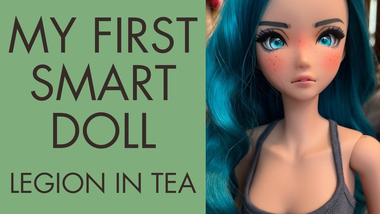 My First Smart Doll: Legion in Tea