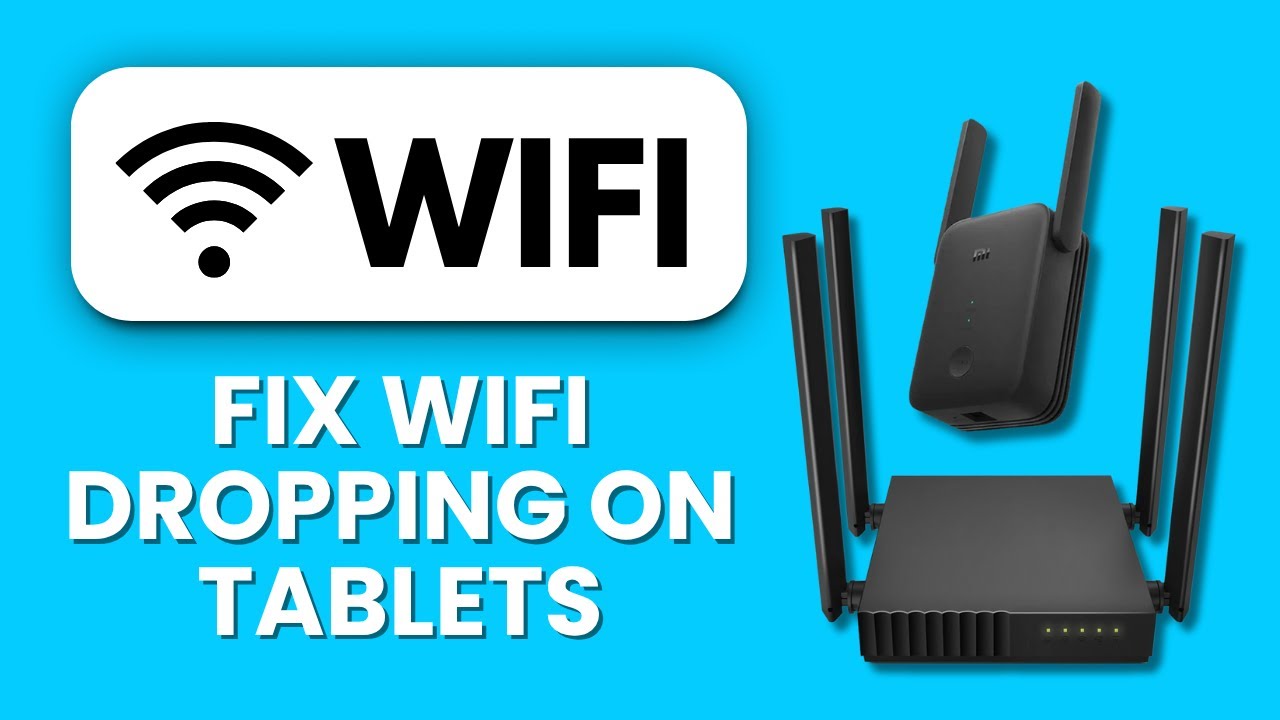 How to Fix Wi-Fi Dropping on Tablets 📶 Keep Internet Stable and Connected on Every Device