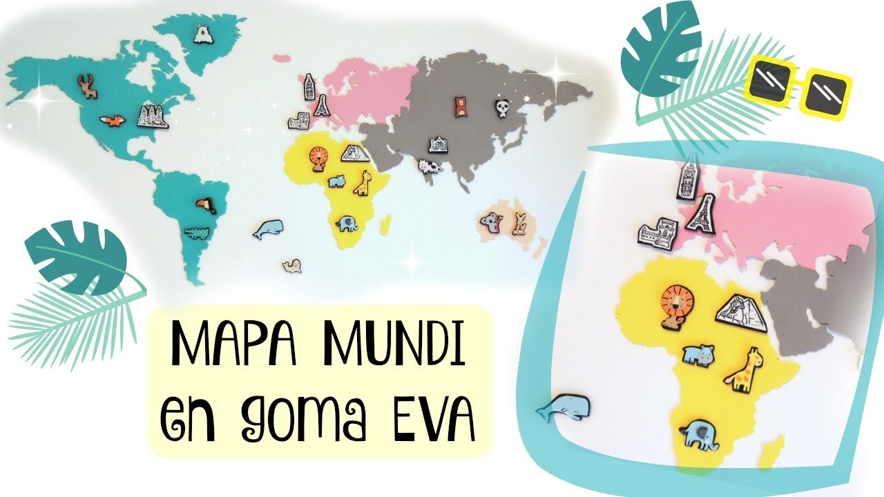 MAPA MUNDI EN GOMA EVA o FOAMI | CRAZY OWL