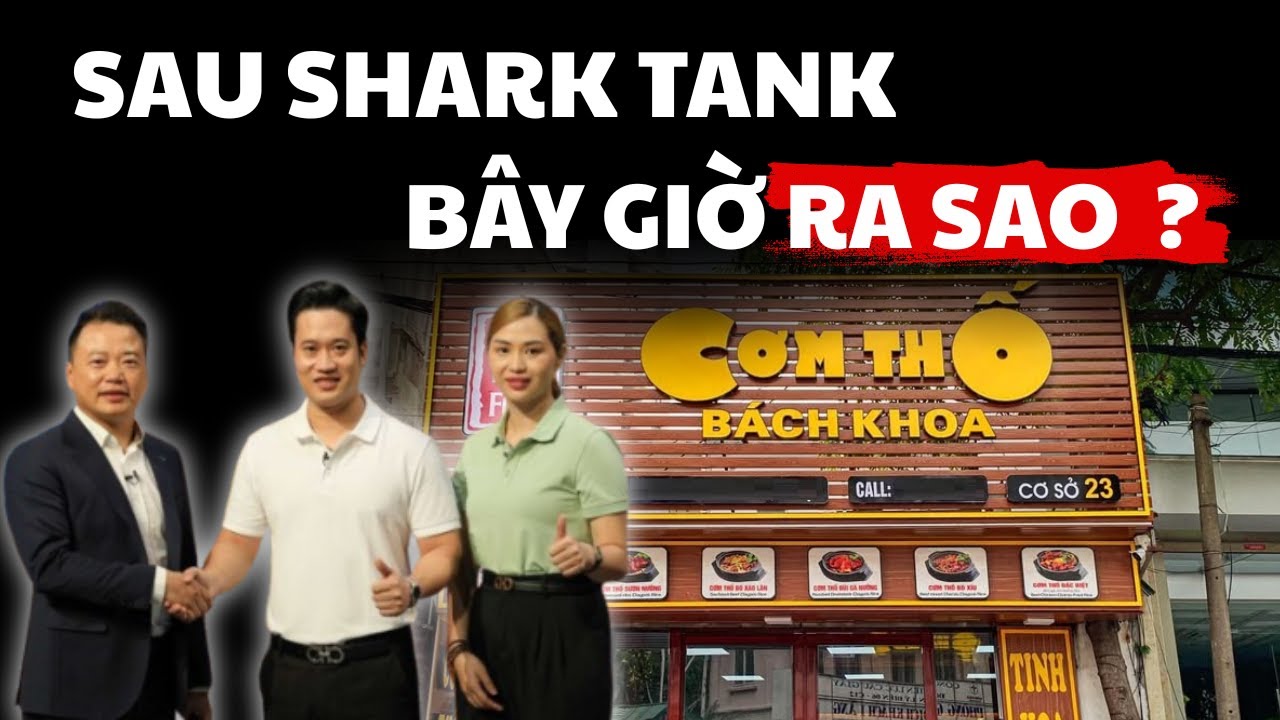 Cơm Thố Bách Khoa Sau Shark Tank: Lột Xác Hay Lụi Tàn?