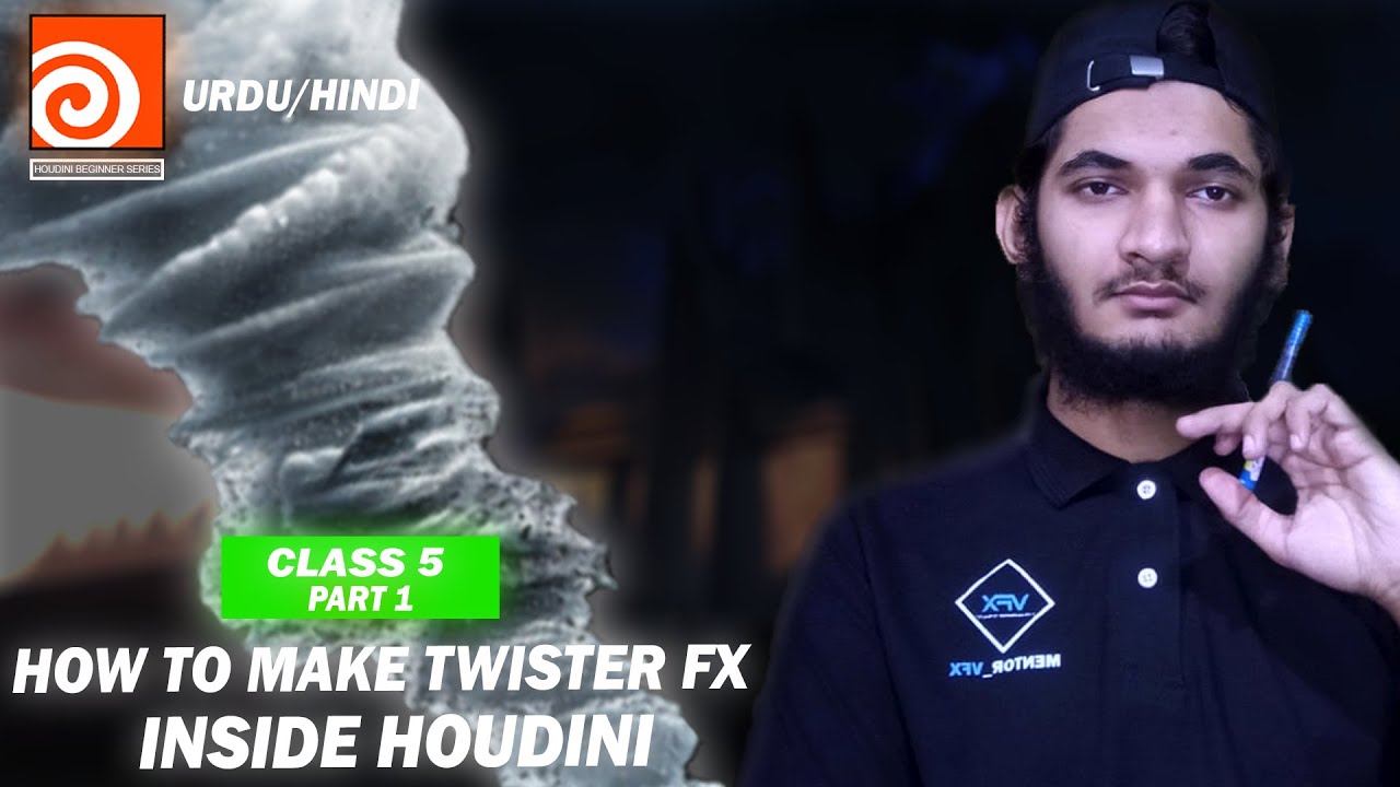 Houdini Twister FX Class 5 (Part 1) | Complete Beginner Guide On Twister FX Urdu/Hindi/Eng Subtitles