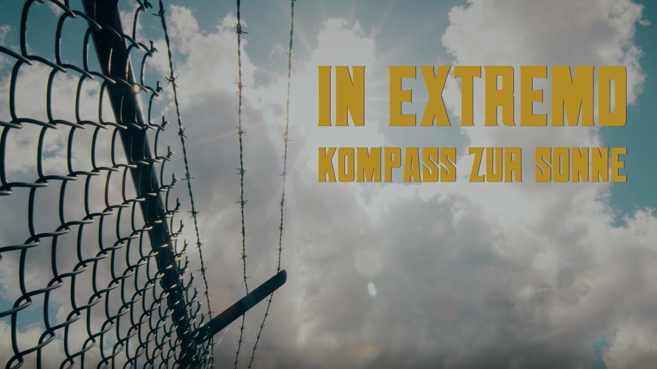 IN EXTREMO –  Kompass zur Sonne (Official Video)