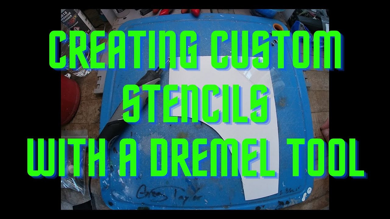 How to cut custom stencils with a Dremel tool