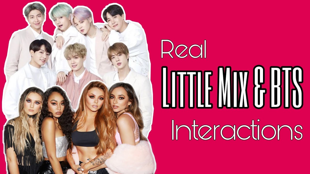 Real LITTLE MIX & BTS Interactions (2021 updated)