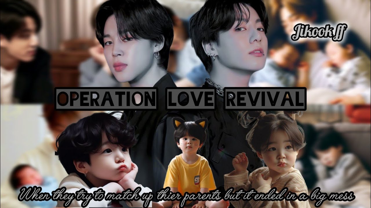 Operation Love Revival 3/? #jikook #jikookff #topjk
