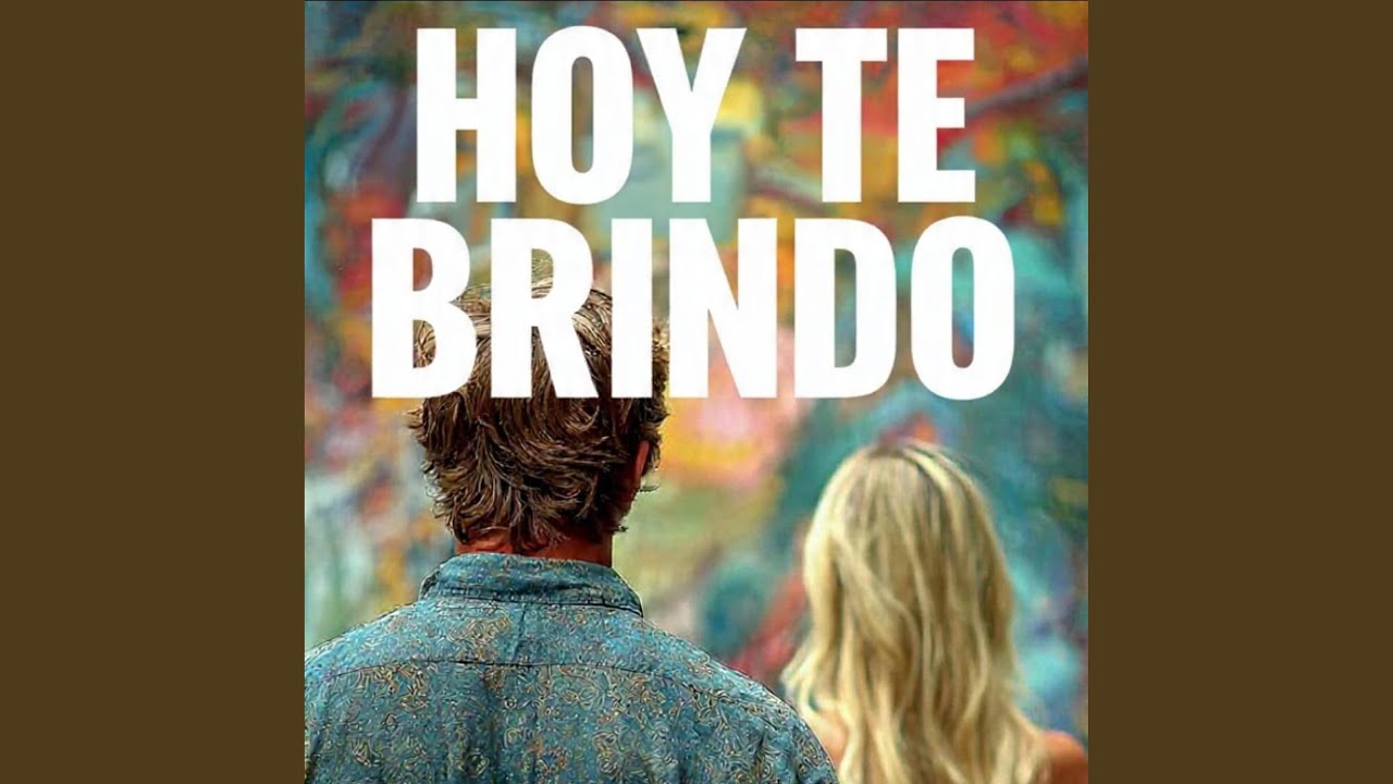 Hoy te brindo