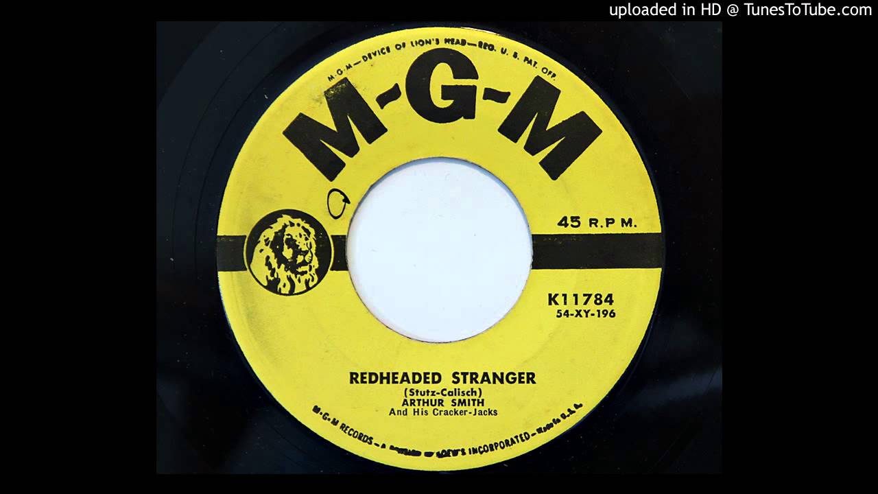Arthur Smith And His Cracker-Jacks - Redheaded Stranger (MGM 11784) [original version]