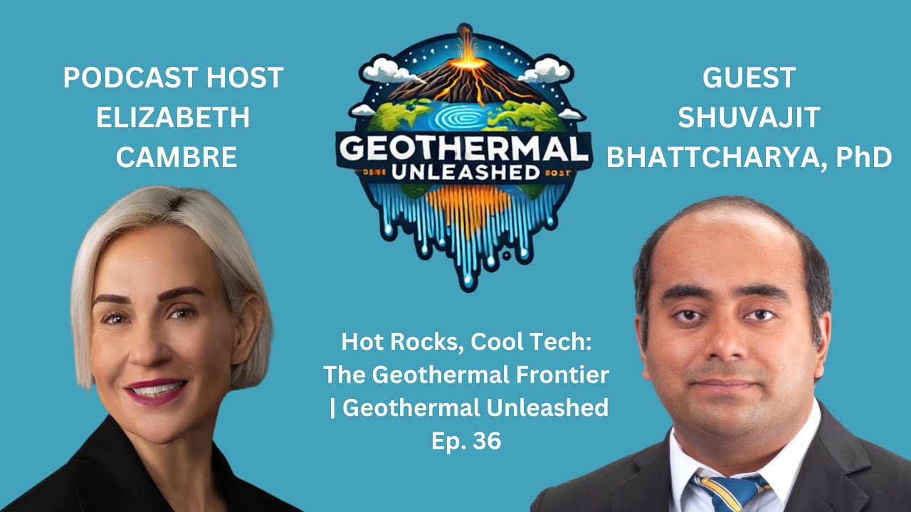 Hot Rocks, Cool Tech: The Geothermal Frontier | Geothermal Unleashed Ep. 36