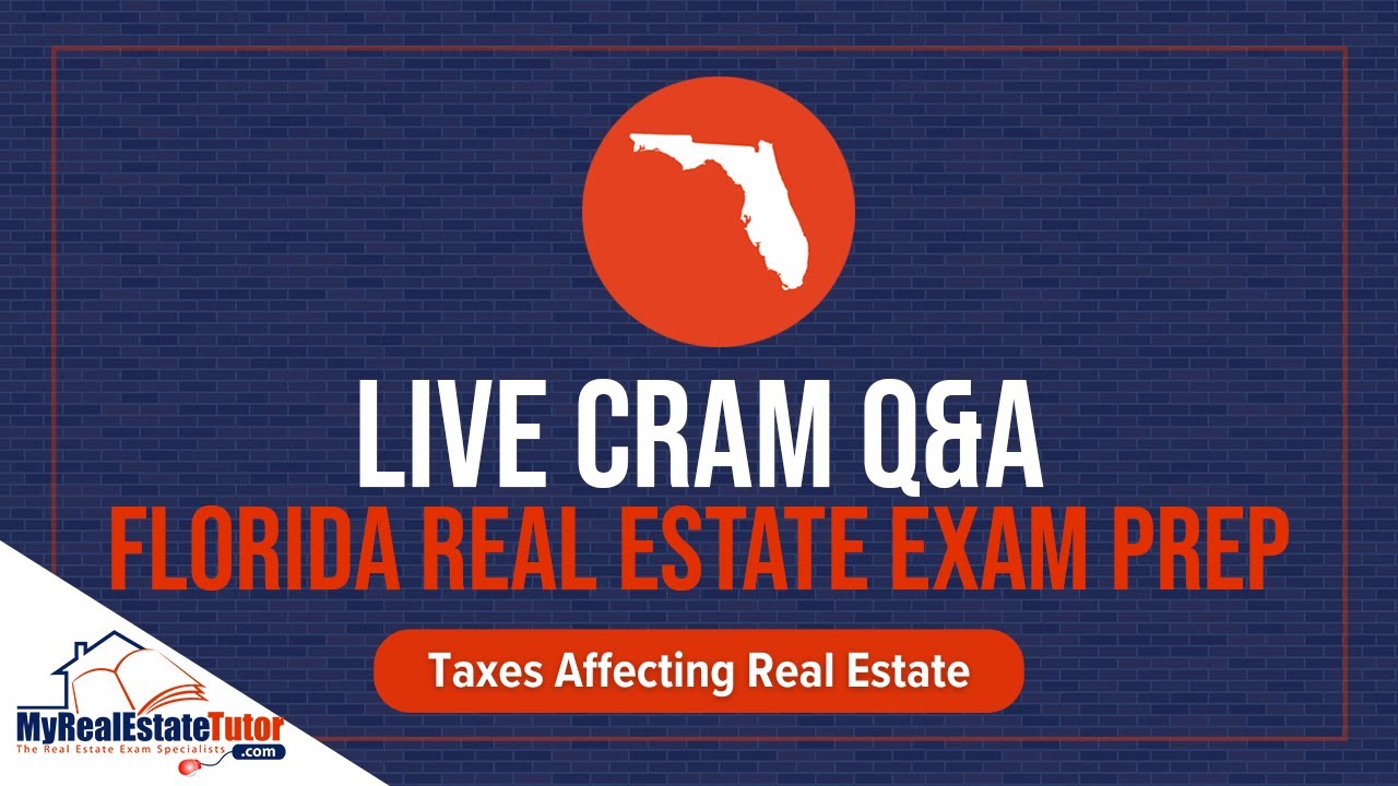 Florida Real Estate Exam Prep: Taxes Affecting Real Estate