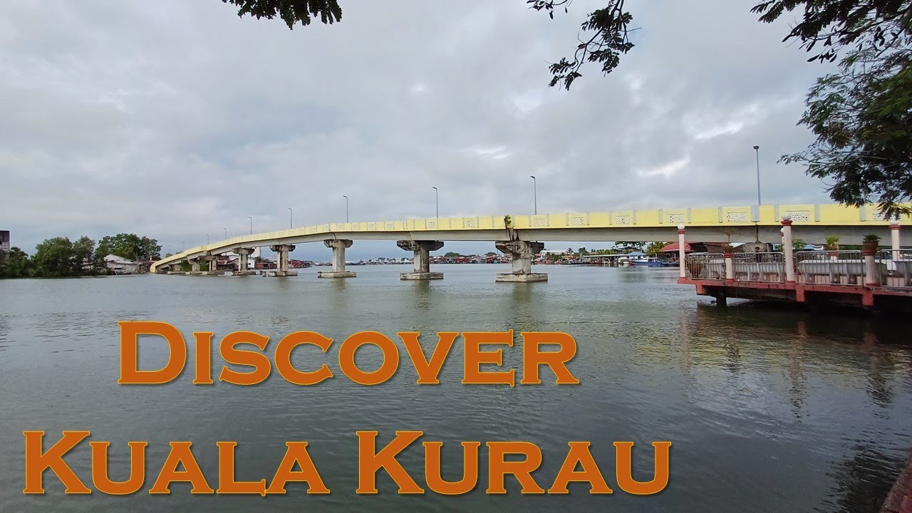 2D1N   Discover Kuala Kurau
