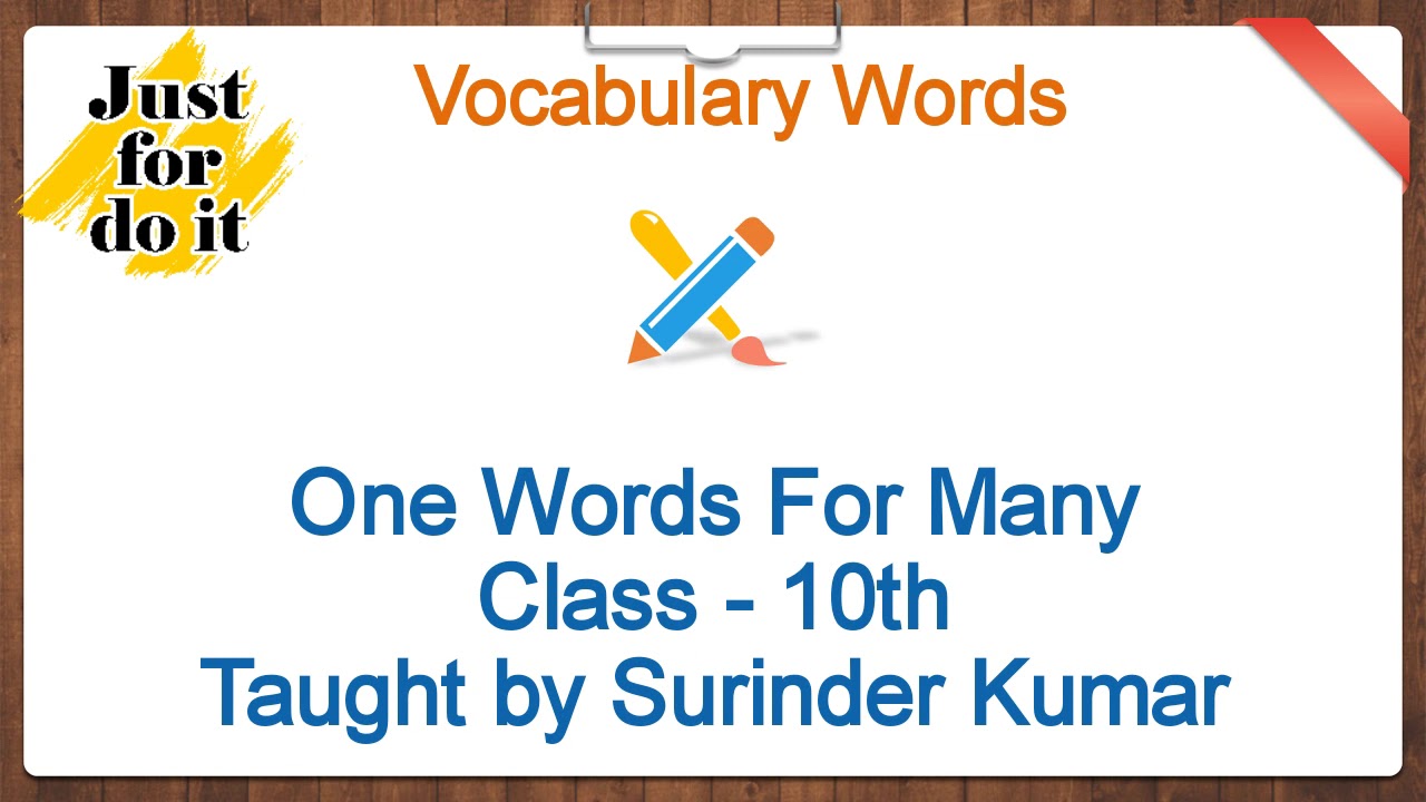 One Words For Many vocabulary words for beginners class-10th PSEB and others board
