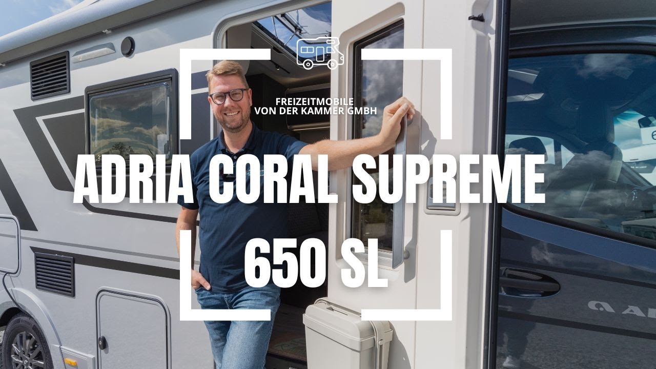 Adria Coral Supreme 650 SL auf Mercedes Benz - Modell 2024