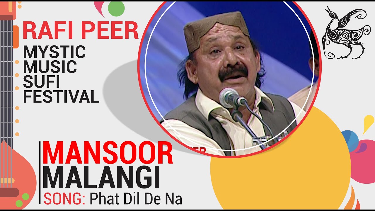 Phat Dil De Na | Mansoor Malangi | Rafi Peer Mystic Music Sufi Festival