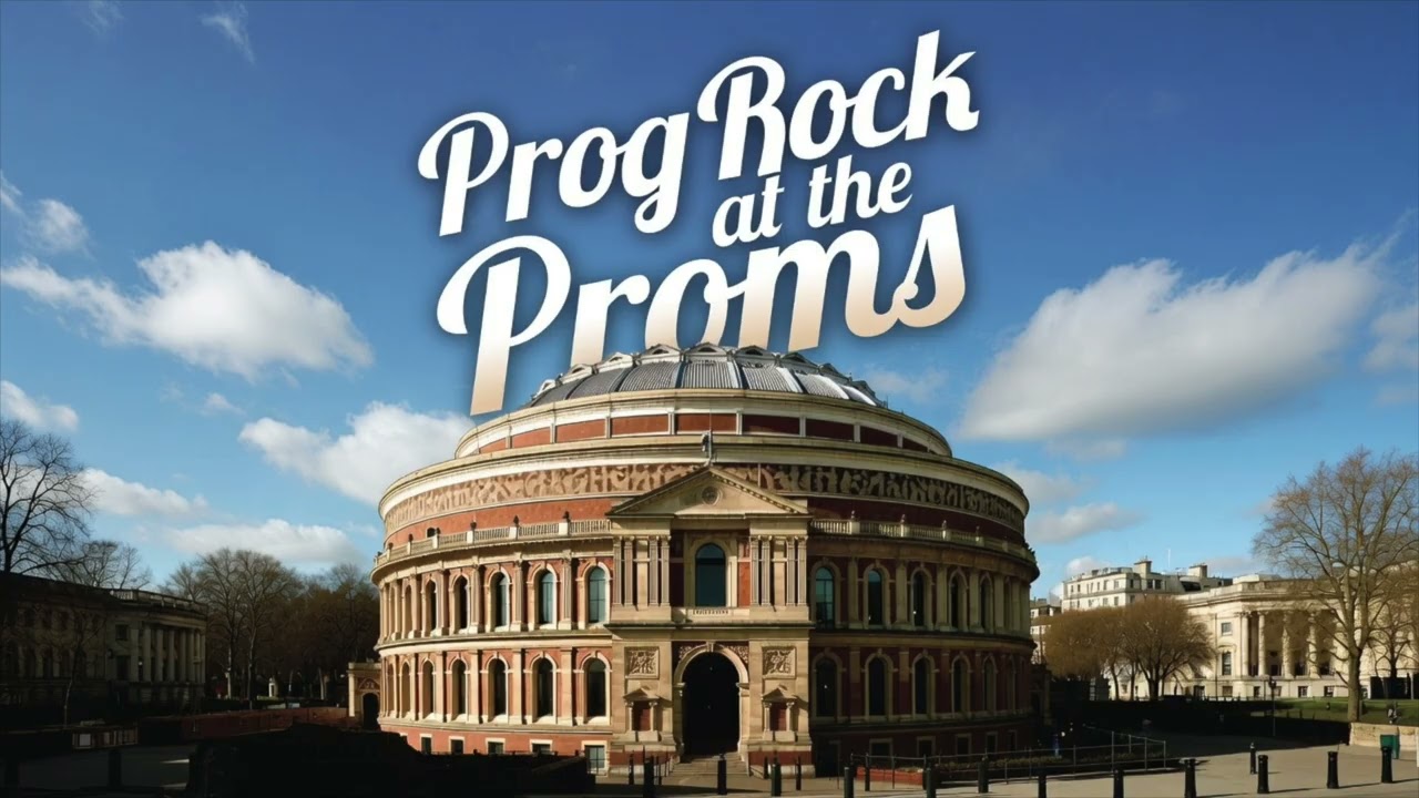 Prog Rock at the Proms - BBC Orchestra featuring music from Yes, Genesis, Pink Floyd & VDGG