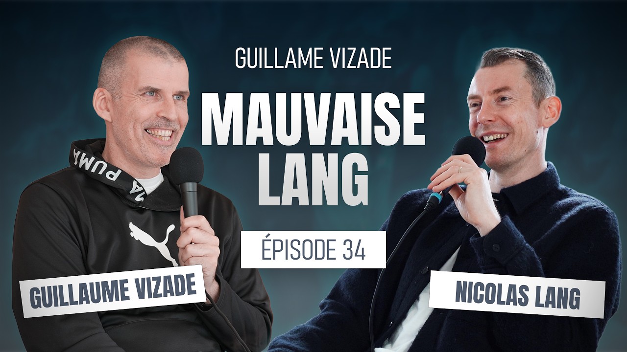 Guillaume Vizade : Penser le jeu et construire une équipe qui gagne - Mauvaise Lang #34