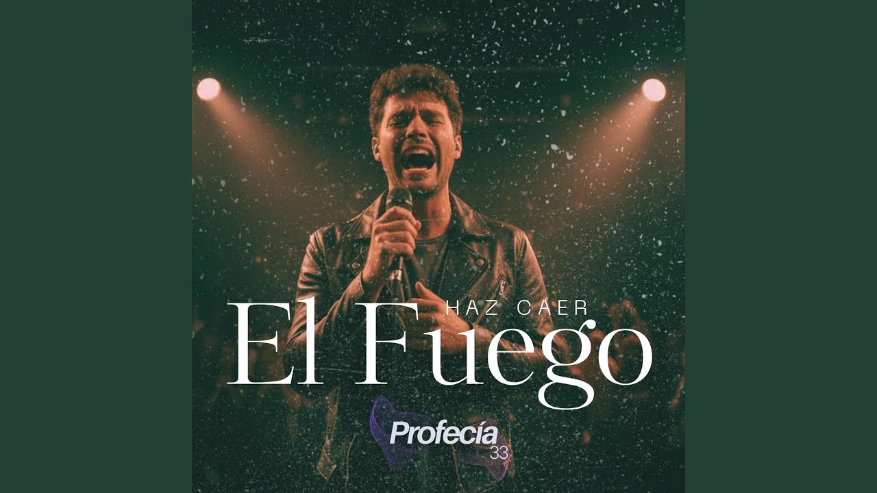 Haz caer el Fuego