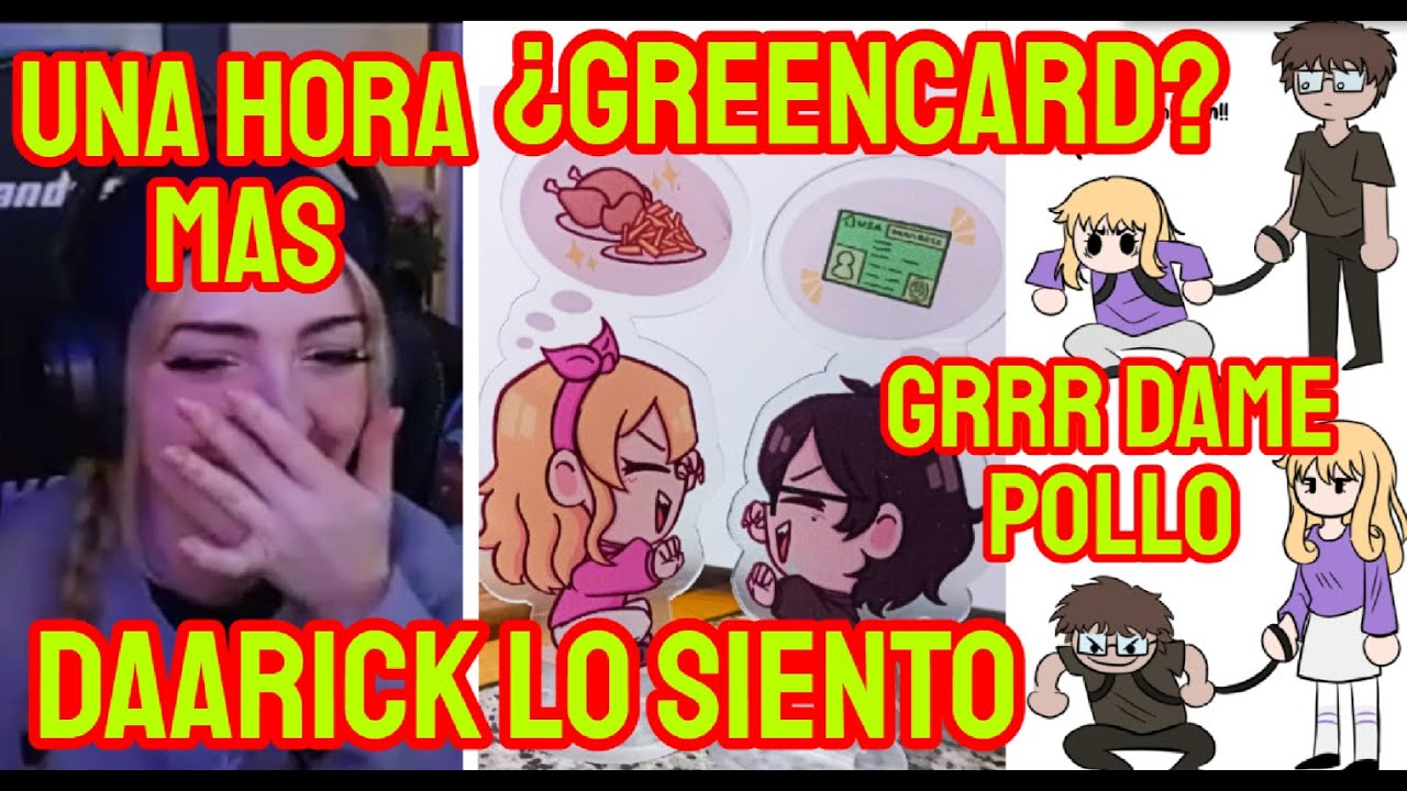 SYLVEEY CONVENCE A DAARICK DE QUEDARSE MAS TIEMPO CON ELLA, ELLA POLLO Y EL GREENCARD + COMUNIDAD XD