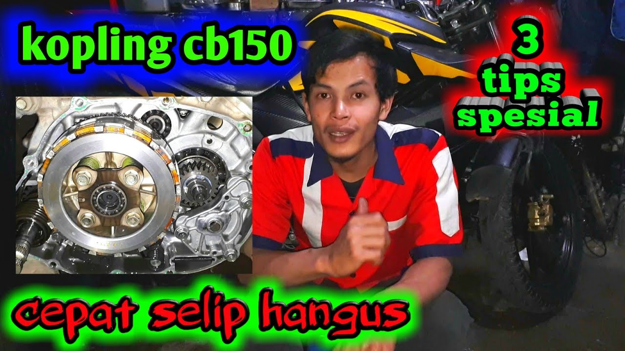 Mengatasi kopling cb 150 r selip hangus !!! Tips kopling awet dan responsif !!! 100%WORK