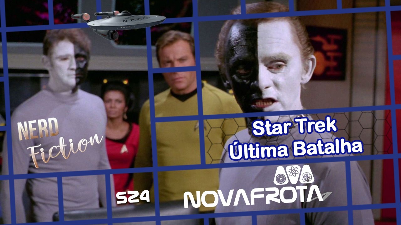 Star Trek: A Última Batalha - Nerd Fiction